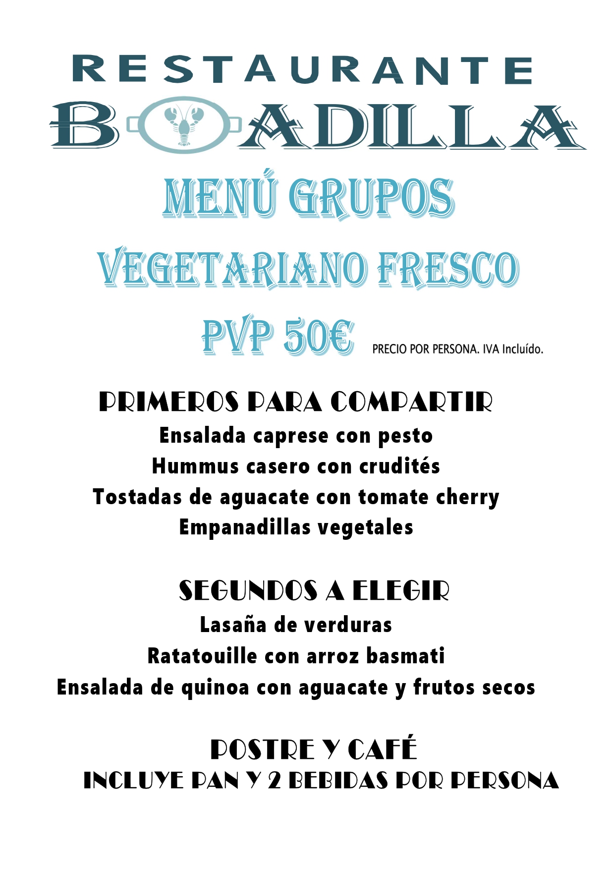Menú para grupos vegetariano | Restaurante Boadilla del Monte